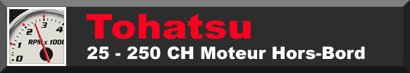 Consommation Moteur hors bord Tohatsu Consommation Moteur hors bord Tohatsu